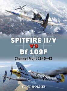 Livre : Spitfire II/V vs BF 109F: Channel Front 1940-42