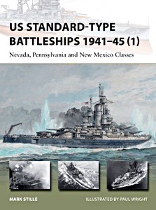 Livre : US Standard-Type Battleships 1941-45 (1) : Nevada, Pennsylvania and New Mexico Classes (Osprey)