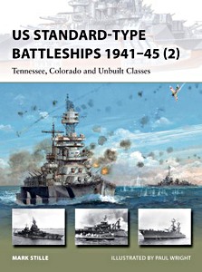 Livre : US Standard-Type Battleships 1941-45 (2): Tennessee, Colorado and Unbuilt Classes (Osprey)