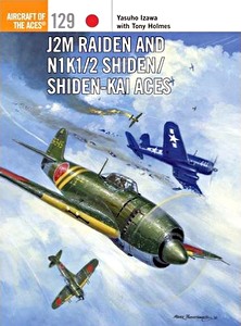 Livre : J2M Raiden and N1K1/2 Shiden Aces