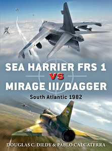 Livre : Sea Harrier FRS 1 vs Mirage III / Dagger : South Atlantic 1982 (Osprey)