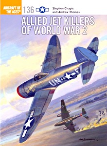 Allied Jet Killers of World War 2