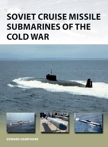 Livre : Soviet Cruise Missile Submarines of the Cold War