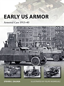 Livre : Early US Armor - Armored Cars 1915-1940