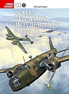 Livre : Vickers Wellington Units of Bomber Command