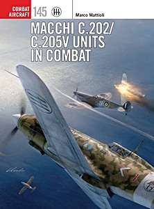 Livre : Macchi C.202 / C.205V Units in Combat