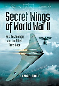 Livre : Secret Wings of WW II - Nazi Technology