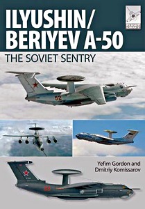 Livre : Ilyushin/Beriyev A-50 : Soviet Sentry (FC 6)