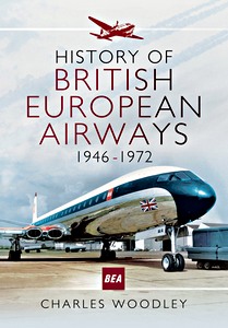 Livre : History of British European Airways : 1946 - 1972