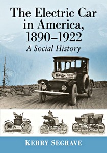 Livre : The Electric Car in America, 1890-1922 - A Social History 