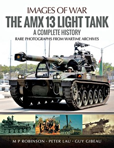 Livre : The Amx 13 Light Tank : A Complete History
