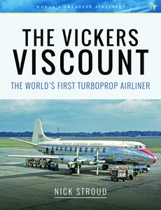 Livre : Vickers Viscount: World's First Turboprop Airliner