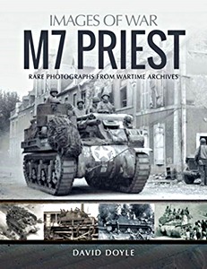 Livre : M7 Priest: Rare Photographs from Wartime Archives