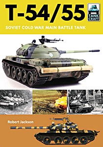 Livre : T-54/55 - Soviet Cold War Main Battle Tank (TankCraft)