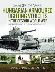 Livre : Hungarian Armoured Fighting Vehicles in WW2