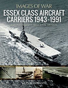 Livre : Essex Class Aircraft Carriers, 1943-1991