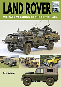 Livre : Land Rover: Military Versions of the British 4x4 (Land Craft)