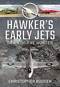 Livre : Hawker's Early Jets - Dawn of the Hunter