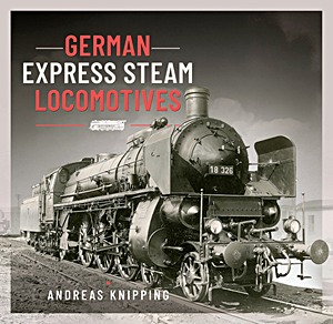 Livre: German Express Steam Locomotives
