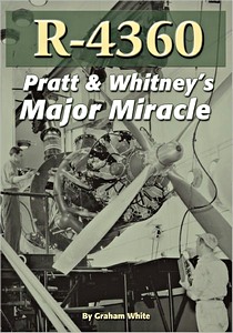 Livre : R-4360 - Pratt & Whitney's Major Miracle