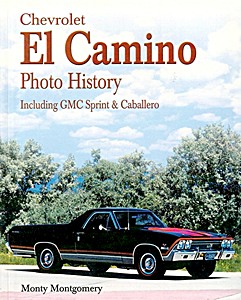 Livre : Chevrolet El Camino Photo History - Including GMC Sprint & Caballero 