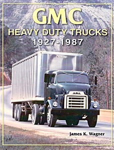 Książka: GMC Heavy Duty Trucks 1927-1987