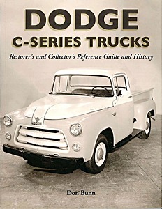 Książka: Dodge C-Series Trucks: A Restorer's & Collector's Reference Guide and History 