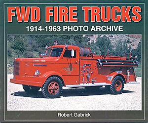 Buch: FWD Fire Trucks 1914-1963 