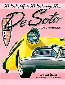 Livre : It's Delightful! It's Delovely! It's... DeSoto Automobiles 