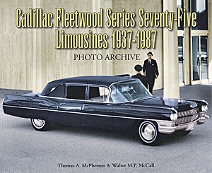 Livre : Cadillac Fleetwood Series Seventy-Five Limousines 1937-1987 - Photo Archive