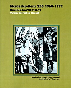 Livre : Mercedes-Benz 250 (W114) (1968-1972) - Owners Workshop Manual