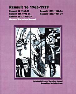 Livre : Renault 16 (1965-1979) - Owners Workshop Manual