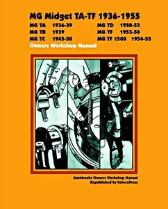 Livre : MG Midget TA-TF (1936-1955) - Owners Workshop Manual