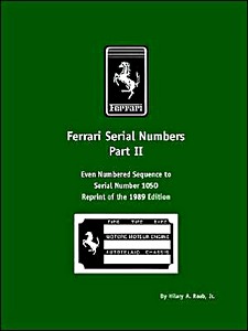 Livre : Ferrari Serial Numbers Part II - Even Numbered Sequence to Serial Number 1050 