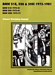 Livre : BMW 518, 520 & 520i (E12) (1973-1981) - Owners Workshop Manual