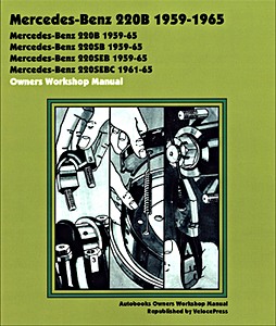 Book: Mercedes-Benz 220B (W111) (1959-1965) - Owners Workshop Manual