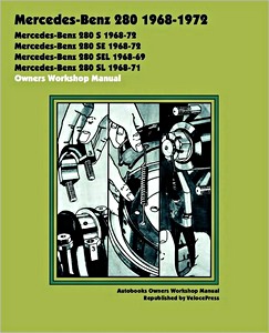 Book: Mercedes-Benz 280 (W108) (1968-1972) - 280 S, 280 SE, 280 SEL, 280 SL - Owners Workshop Manual