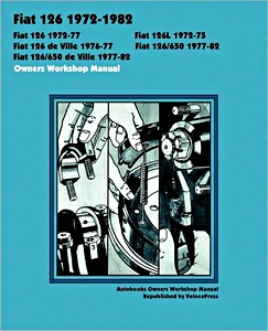 Livre : Fiat 126 (1972-1982) - Owners Workshop Manual