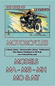Livre : The Book of Raleigh Motorcycles - Models MA, MG, MH, MO & MT - Clymer Manual Reprint