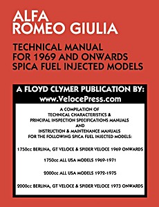 Livre : Alfa Romeo Giulia Technical Manual - for 1969 and Onwards Spica Fuel Injected Models 
