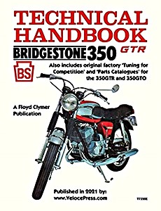 Livre : Bridgestone Motorcycles 350 GTR & 350 GTO - Technical Handbook and Parts Catalogues - Clymer Manual Reprint