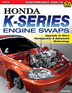 Book: Honda K-Series Engine Swaps - Upgrade to More Horsepower & Advanced Technology 