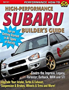 Livre : High-Performance Subaru Builder's Guide - Impreza, Legacy, Forester, Outback, WRX and STI 