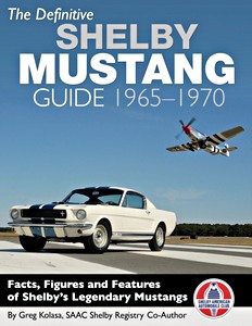 Livre: The Definitive Shelby Mustang Guide 1965-1970