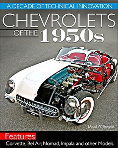 Livre : Chevrolets of the 1950s : A Decade of Technical Innovation 