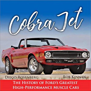 Książka: Cobra Jet: History of Ford's Greatest HP Muscle Cars
