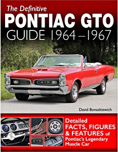 Boek: The Definitive Pontiac GTO Guide: 1964-1967