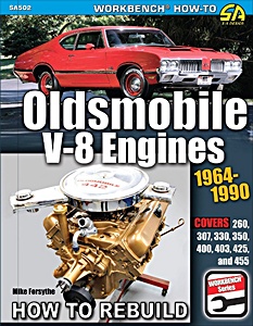 Livre : Oldsmobile V-8 Engines 1964-1990: How to Rebuild - Covers 260, 307, 330, 350, 400, 403, 425 and 455 