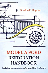 Buch: Model A Ford Restoration Handbook - Step-by-Step Procedures, Authentic Photos, and Clear Specifications 