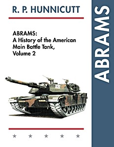 Livre : Abrams A History of the American MBT (Vol. 2)